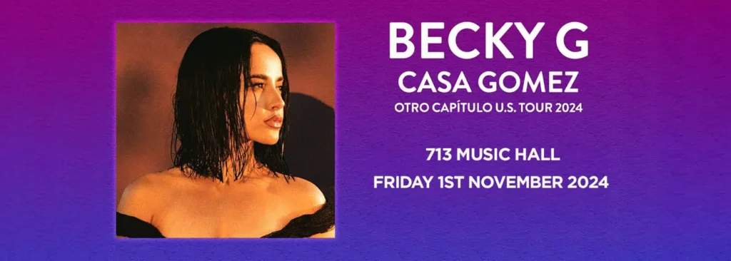 Becky G at 713 Music Hall