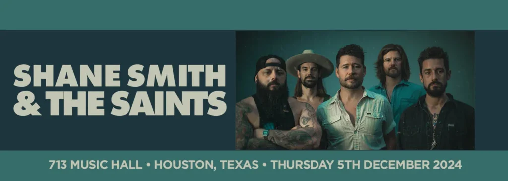 Shane Smith and The Saints at 713 Music Hall